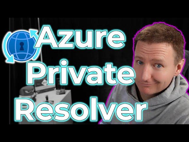 How to properly do DNS in Azure with Private Resolver | An introduction and demo