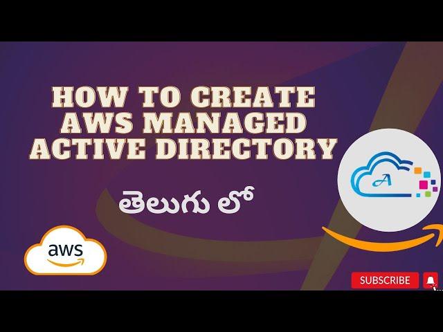 How to create AWS Managed Active Directory and join windows instance to domain [TELUGU]