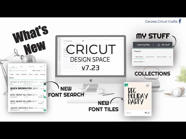 WHATS NEW... v7.23 CRICUT DESIGN SPACE...MY STUFF, FONT SEARCH AND MORE