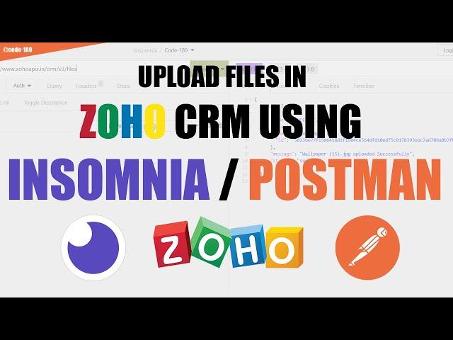 UPLOAD FILES IN ZOHO CRM USING INSOMNIA / POSTMAN | ZOHO CRM API | INSOMNIA | POSTMAN