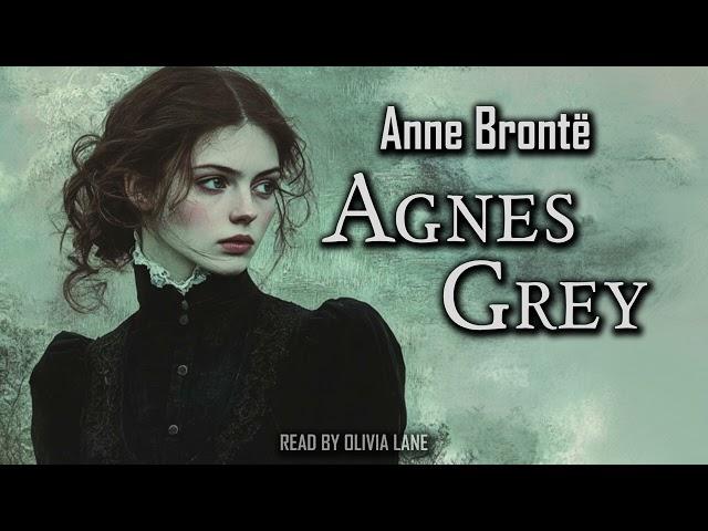 Agnes Grey by Anne Bronte | Full Audiobook