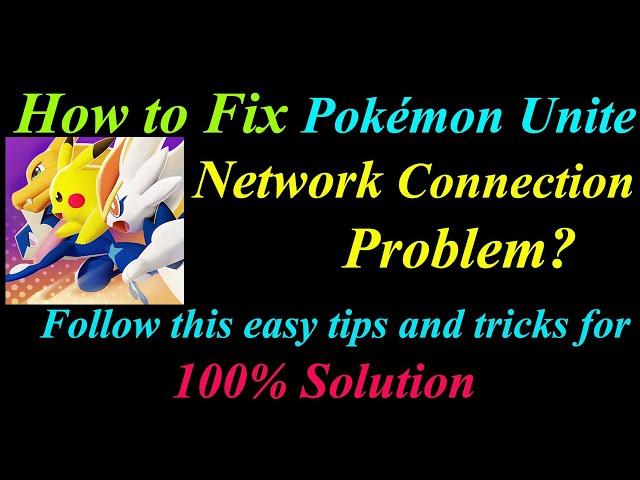 How to Fix Pokémon UNITE  Network Connection Problem in Android |Pokémon Internet Connection Error