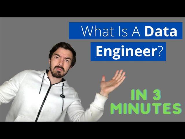 What Is A Data Engineer - In 3 Minutes