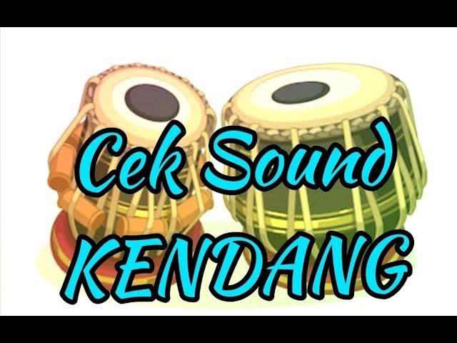 CEK SOUND KENDANG Mantep.!!