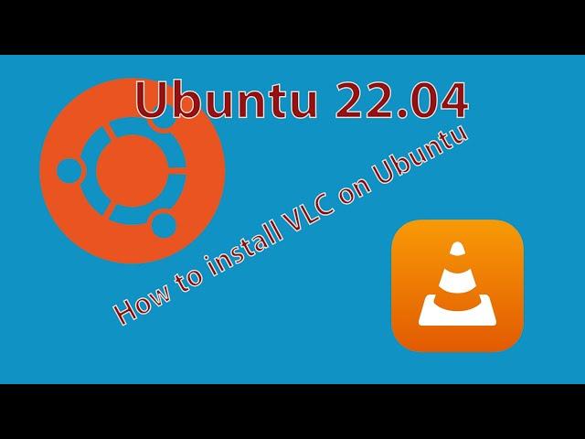 How to install VLC on ubuntu | Ubuntu 22.04