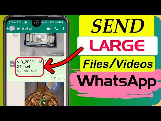 How to Send Large Files / Videos in WhatsApp 2025