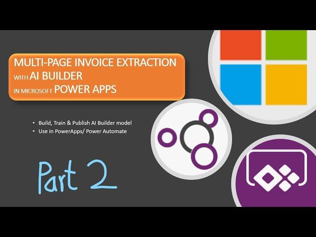 Multi Page Invoice extraction with Microsoft AI Buider & PowerApps (Part 2)