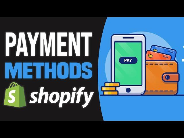 How to Add Payment Methods in Shopify Store (2025) Tutorial