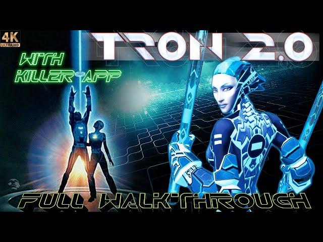 TRON 2.0 (2003) [Killer App Mod v1.1a] [FULL WALKTHROUGH] [4K/60FPS] [NO COMMENTARY]