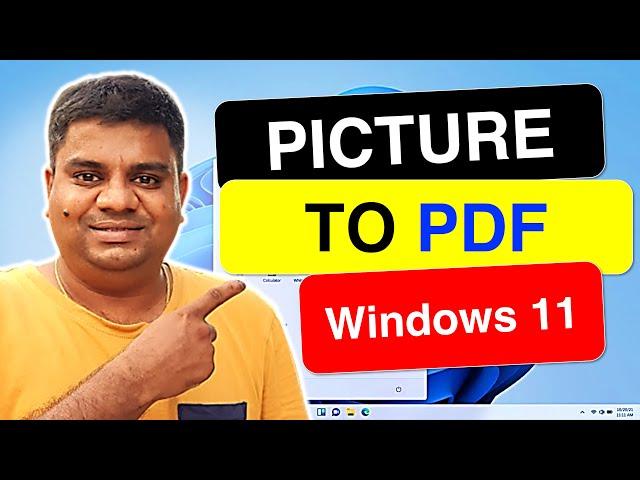 How to Convert Picture to PDF in Windows 11 - [ JPG to PDF ]