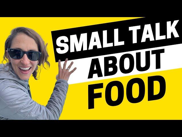 AEE Bonus - 3 Ways Food Can Make Your Small Talk Skills Shine