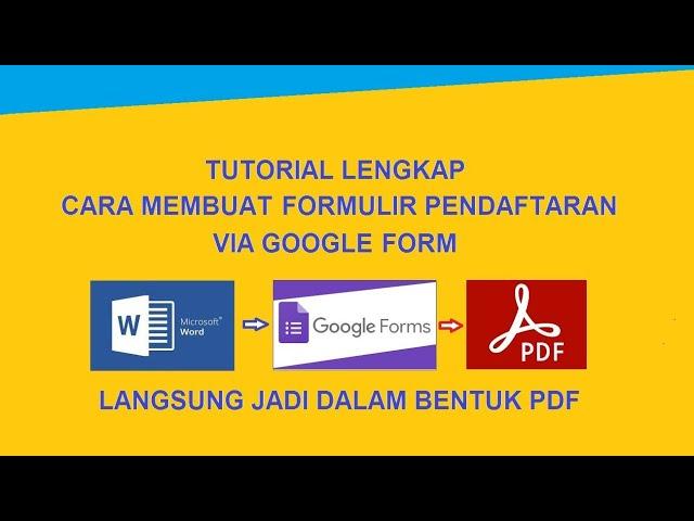 Lengkap!!! Cara Membuat Formulir Pendaftaran Online Google Form Langsung jadi File PDF