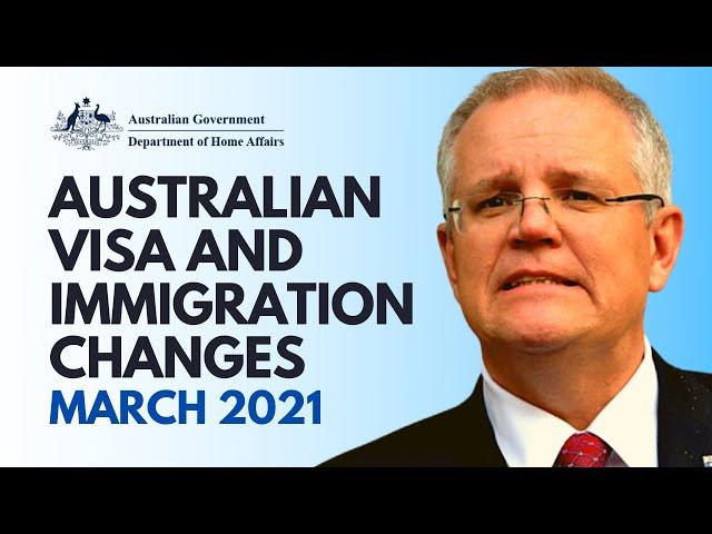 IMPORTANT UPDATE: AUSTRALIAN VISA CHANGES FOR 2021 - DEPARTMENT OF IMMIGRATION & BORDER PROTECTION