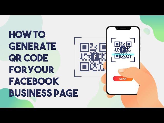 How To Generate QR Code For Your Facebook Business Page