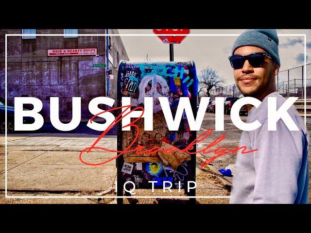 New York City Neighborhood Tour: Bushwick, Brooklyn Explained