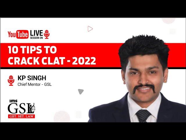 10 Tips to crack CLAT-2022 | IMS Get. Set. Law