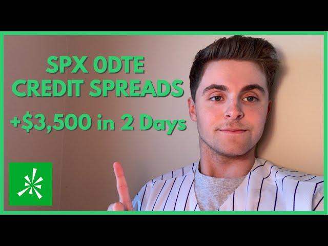 Collecting $3,500 in 2 Days, Trading 0DTE Options! | SPX Credit Spreads (40% Return)