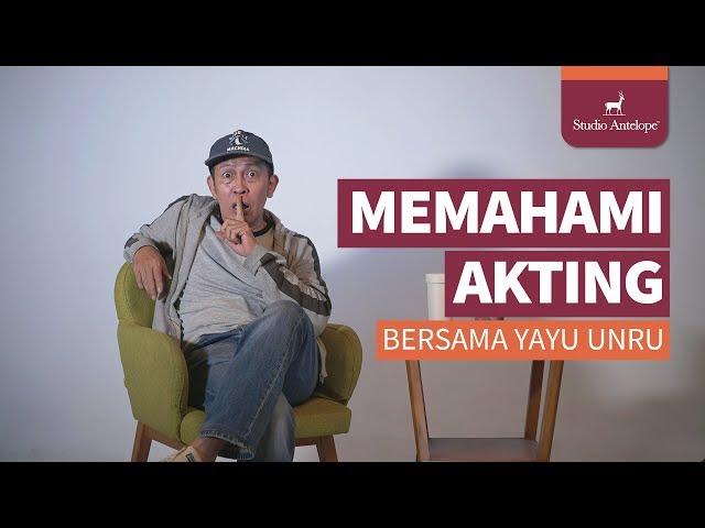 Memahami Akting Bersama Yayu Unru | Siasat Sinema