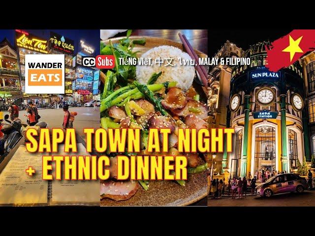 Walk: Exploring SAPA TOWN at Night plus an Ethnic SAPA Dinner