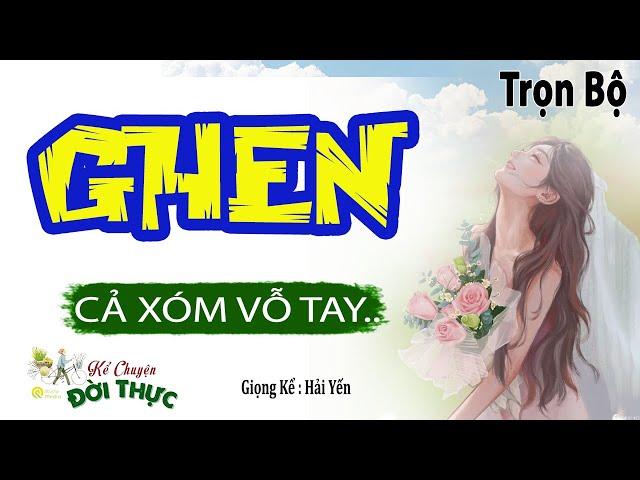 Câu chuyện từ đời thực " GHEN " Chuyện Làng Quê Việt Nam diễn đọc Kim Anh 2024 #mckimanh