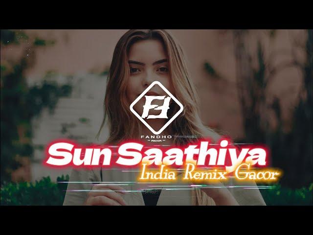 GACOR_ INDIA REMIX " SUN SAATHIYA " _ FANDHO RMXR