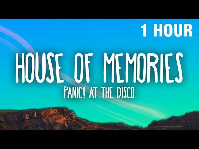 [1 HOUR] Panic! At The Disco - House of Memories