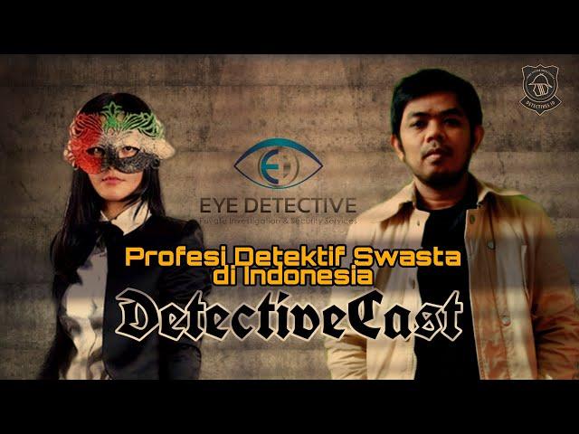 Mengulik Profesi Detektif Swasta di Indonesia Bersama Detective Jessica || DetectiveCast