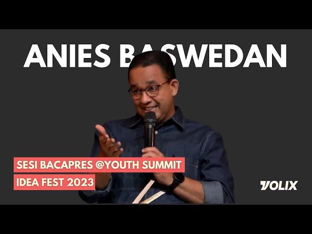 SESI BACAPRES ANIES BASWEDAN @ YOUTH SUMMIT, IDEAFEST 2023 | VINIAR: Special Show