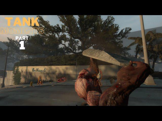 LEFT 4 DEAD 2 - TANK MOMENTS @PART 1