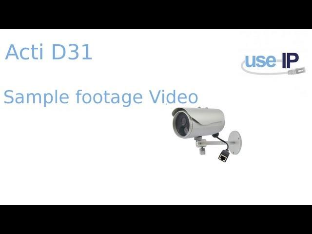 ACTi D31 Sample footage.