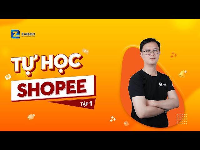 Hướng Dẫn Tạo Tài Khoản Bán Hàng Shopee | Tự Học Shopee 2023 Tập 1