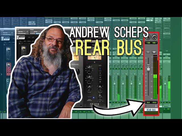 The Andrew Scheps Rear Bus Technique