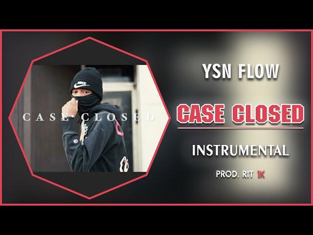 YSN Flow - Case Closed | Instrumental [Prod. RIT 1K]