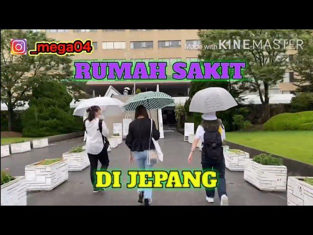 Rumah sakit di Jepang // Langkah-langkah di rumah sakit