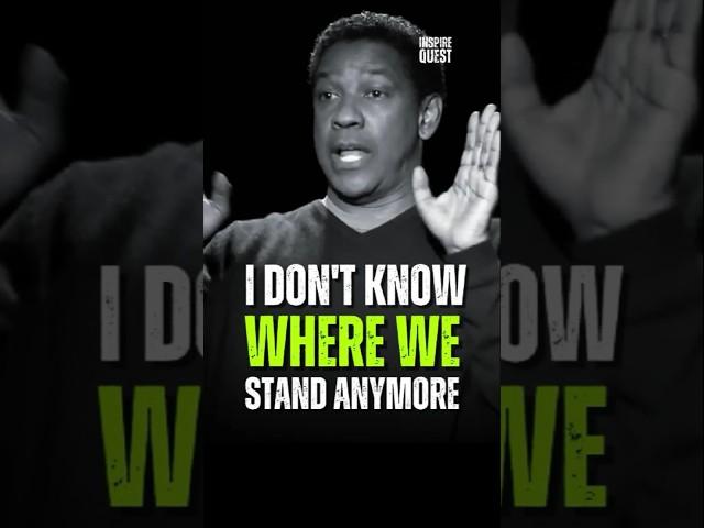 I Don't Know Where We Stand Anymore | Denzel Washington #motivation