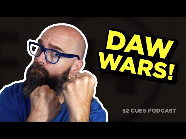 SOLVED! What Is the Best DAW? | 52 Cues Podcast, 2022 Week 14