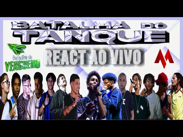 BATALHA DO TANQUE || BATALHA DA VERGUEIRO || AO VIVO REACT @BatalhadoTanque @BatalhaDaVergueiroSP