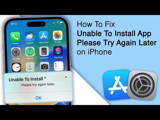 How to Fix Unable to Install App on iPhone! [8 Methods]