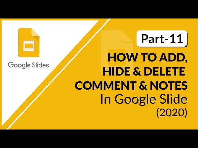 HOW TO ADD, HIDE & DELETE COMMENT & NOTES IN GOOGLE SLIDE