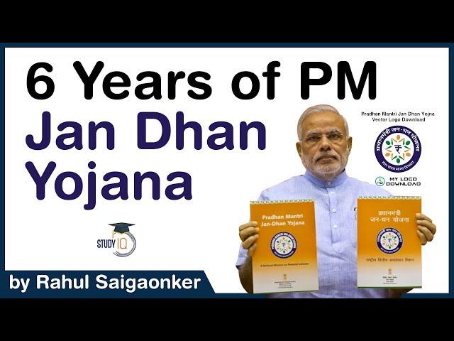 Pradhan Mantri Jan Dhan Yojana completes 6 years - Role of PMJDY in promoting Financial Inclusion