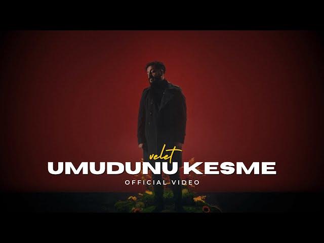 Velet - Umudunu Kesme (Official Video)