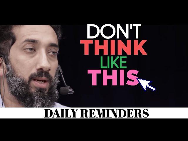 DON’T THINK LIKE THIS I ISLAMIC TALKS 2021 I NOUMAN ALI KHAN