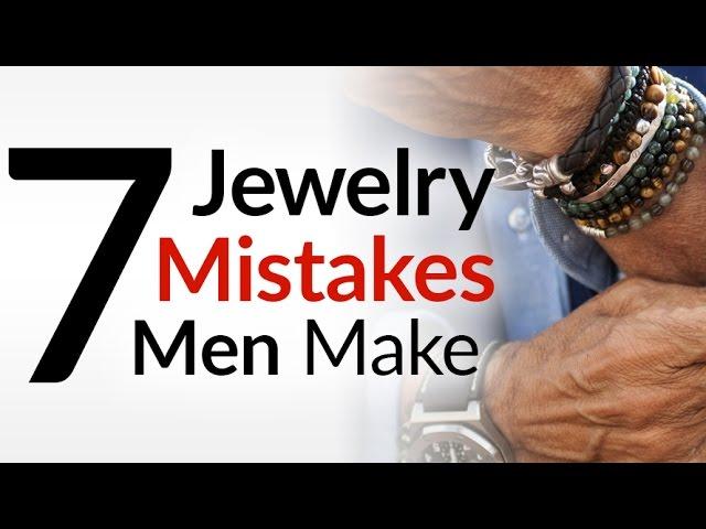 7 Jewelry Mistakes Men Make | Accessories For Guys | Masculine Bracelets & Jewelry Tips Video