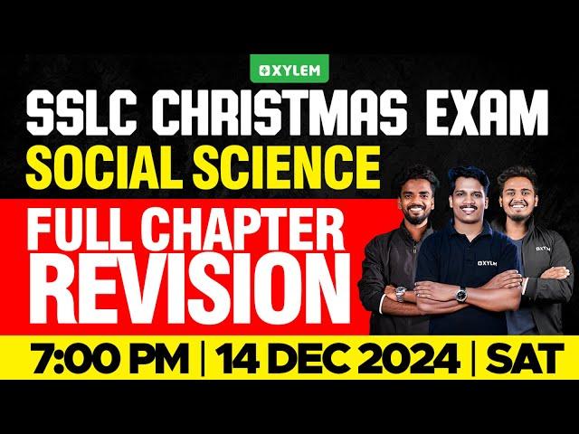 SSLC Christmas Exam Social Science | Full Chapter Revision | Xylem SSLC