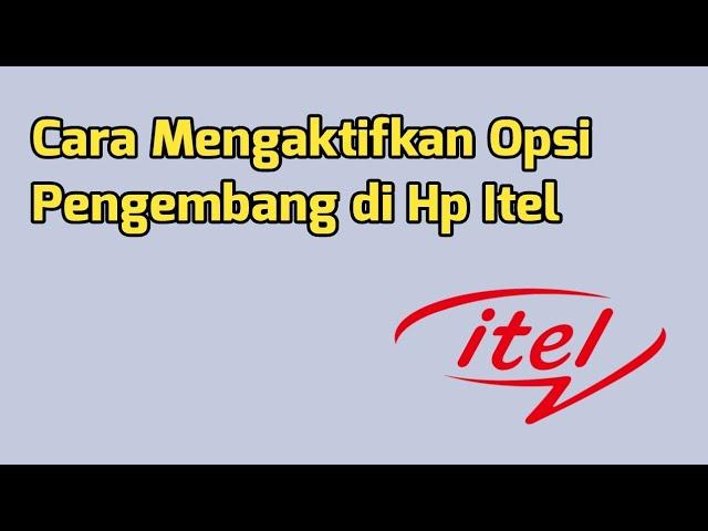 Cara Mengaktifkan Opsi Pengembang di Hp Itel