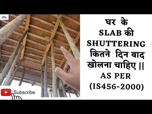 Slab deshuttering time period as per IS (456- 2000)