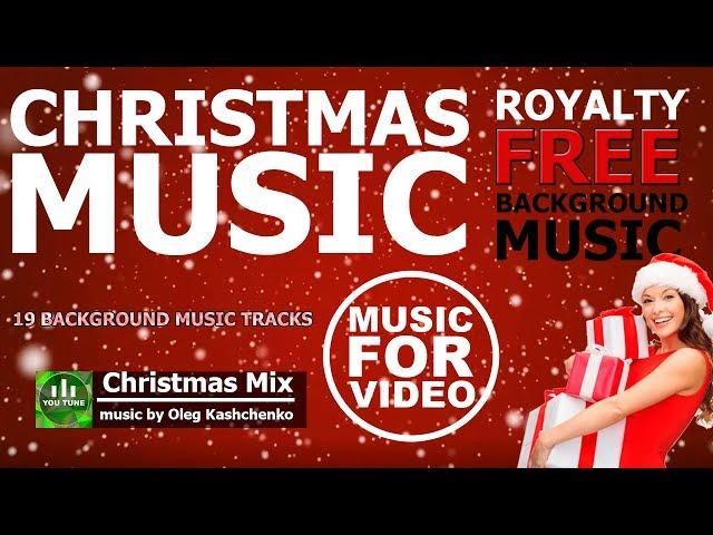 Christmas Music Mix 2019 Royalty Free Background Music For Videos