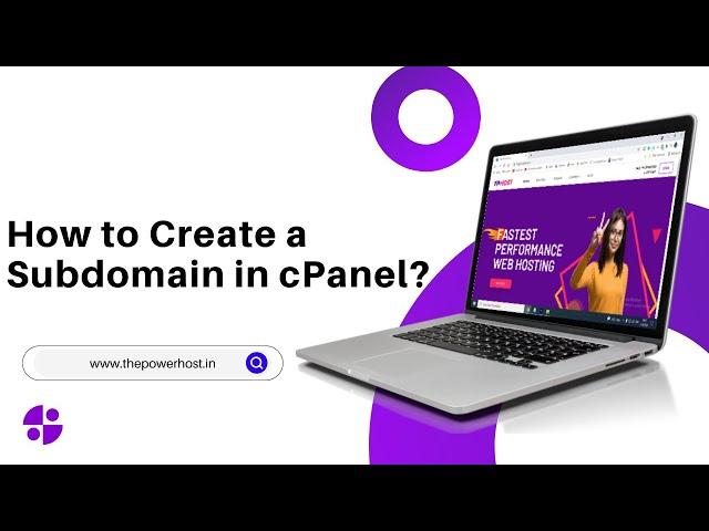 How to Create a Subdomain in cPanel with The PowerHost