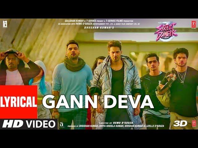 Gann Deva Lyrical | Street Dancer 3D | Varun D, Shraddha K | Divya Kumar, Sachin-Jigar