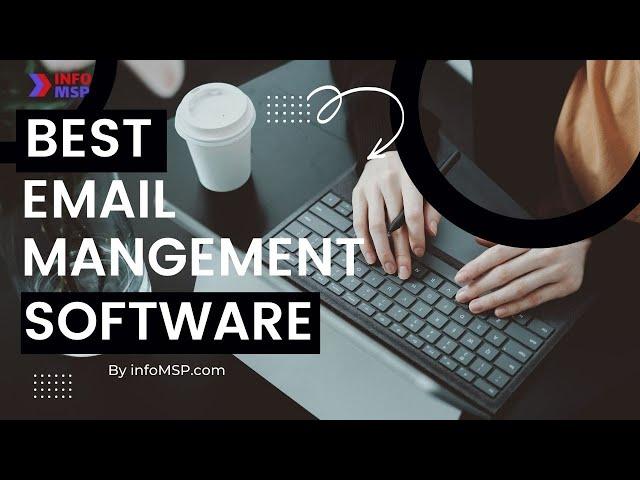 Know The 10 Best Email Management Software